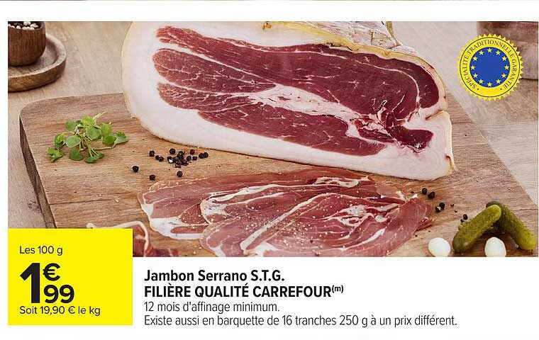 Jambon Serrano S.T.G. FILIÈRE QUALITÉ CARREFOUR