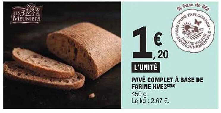 PAVÉ COMPLT À BASE DE FARINE HVE