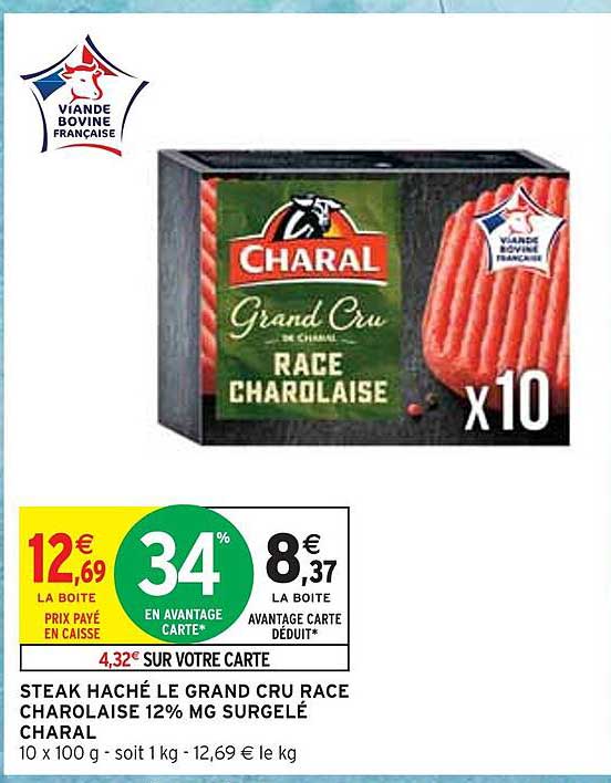STEAK HACHÉ LE GRAND CRU RACE CHAROLAISE 12% MG SURGELÉ CHARAL