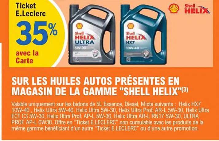 SUR LES HUILES AUTOS PRÉSENTES EN MAGASIN DE LA GAMME "SHELL HELIX"