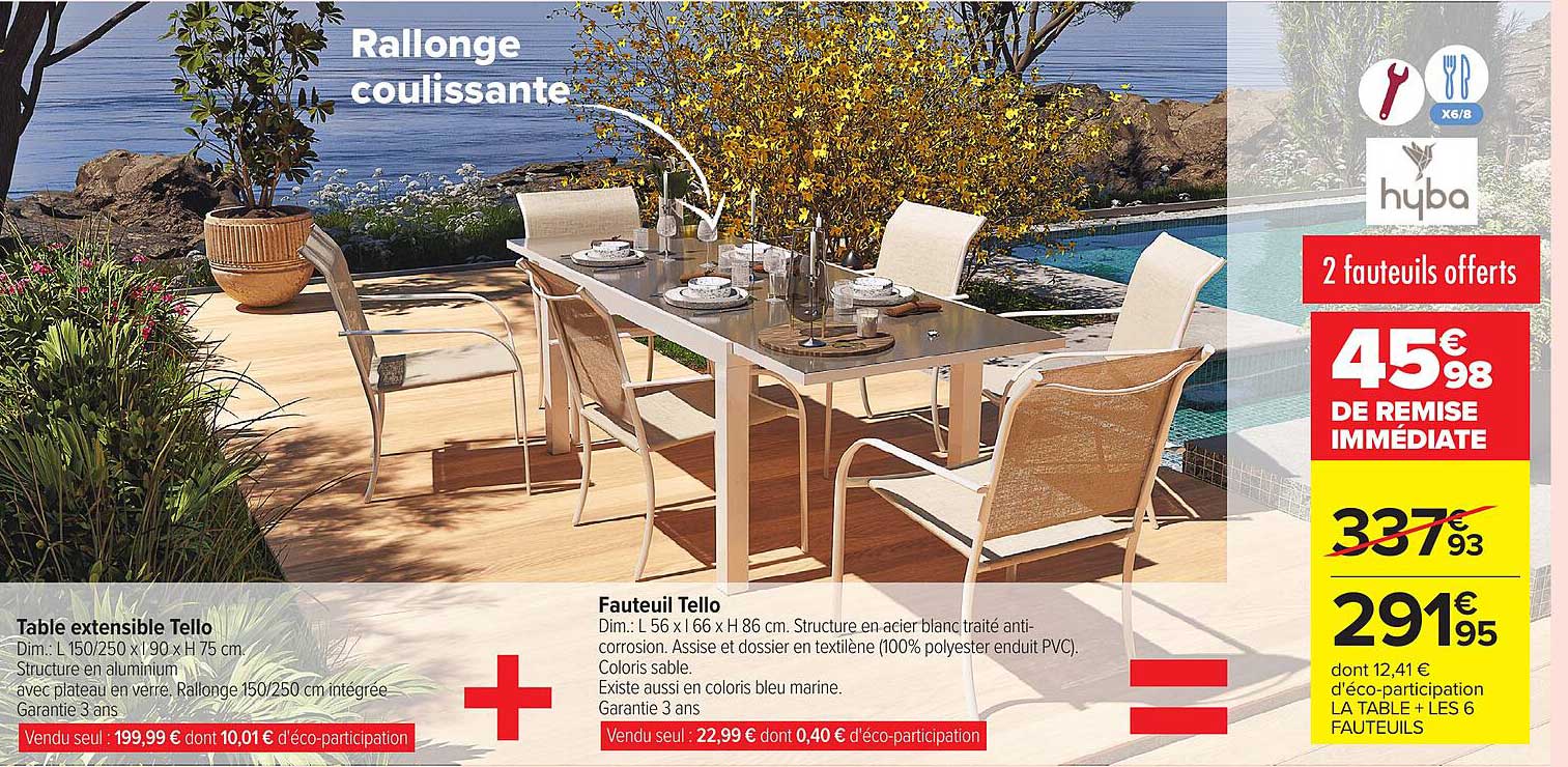 Table extensible Tello et 2 fauteuils offerts