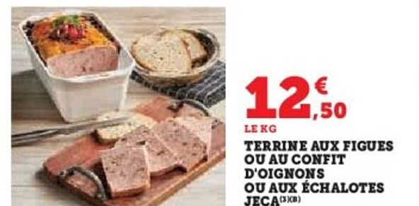 TERRINE AUX FIGUES OU AU CONFIT D'OIGNONS OU AUX ÉCHALOTES JECA (3KG)