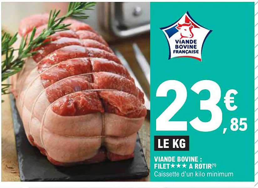 VIANDE BOVINE : FILET ★★★ A RÔTIR