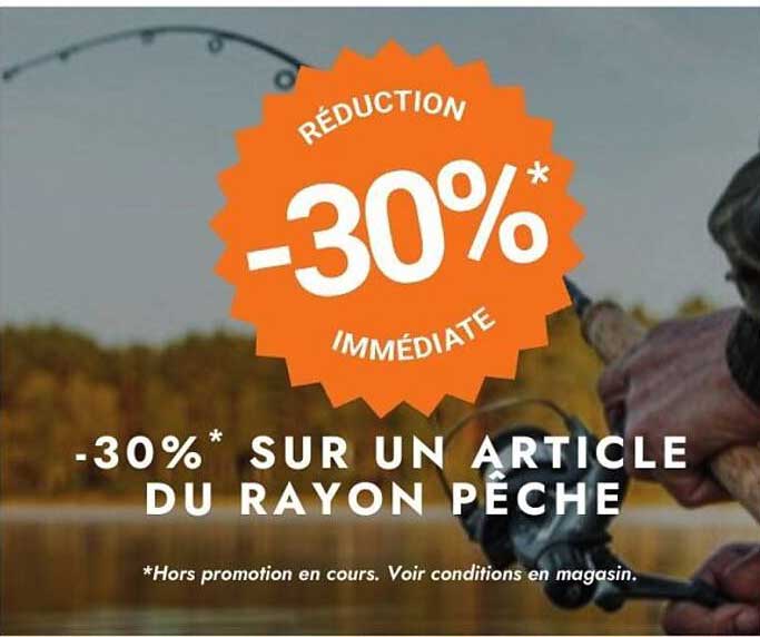 -30% sur un article du rayon pêche