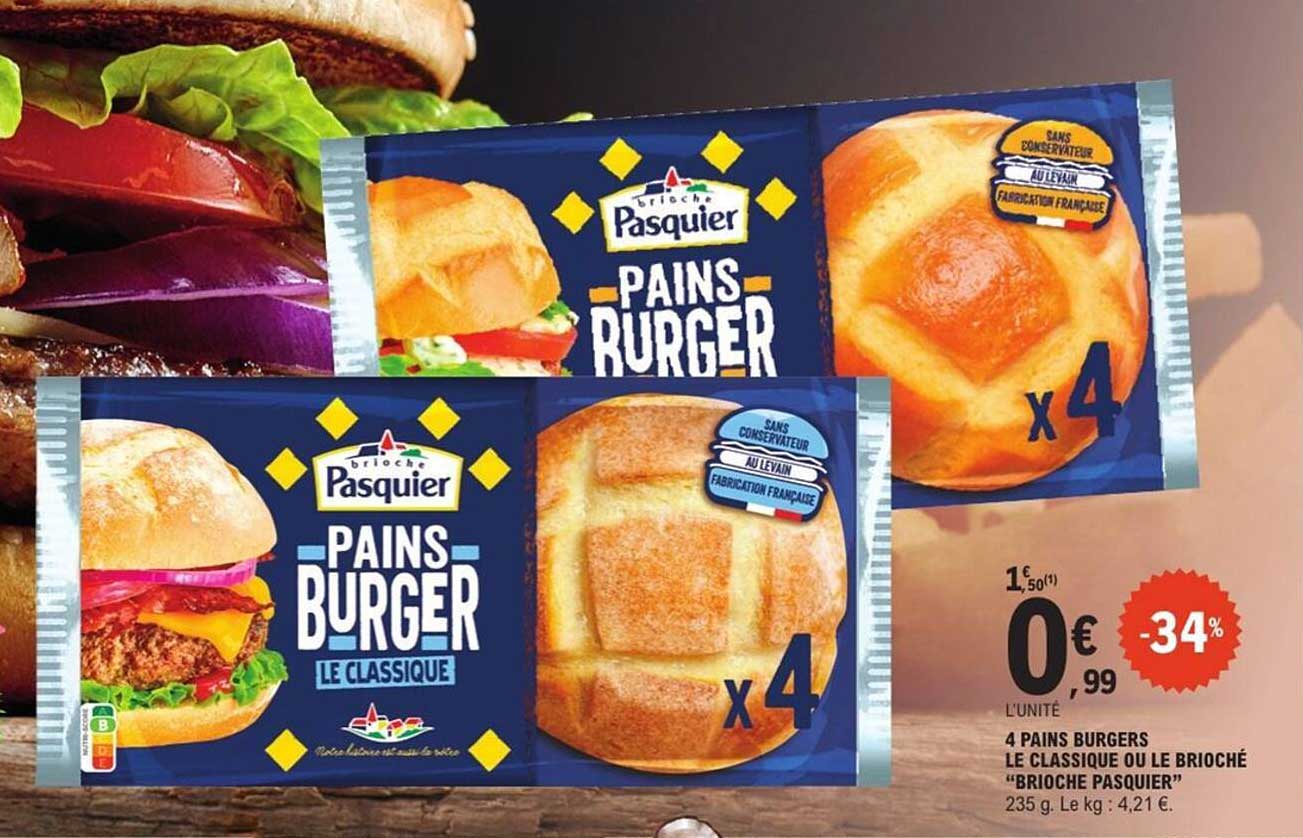 4 PAINS BURGERS LE CLASSIQUE OU LE BRIOCHÉ "BRIOCHE PASQUIER"