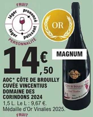 AOC* CÔTE DE BROUILLY CUVÉE VINCENTIUS DOMAINE DES CORINDONS 2024 Magnum