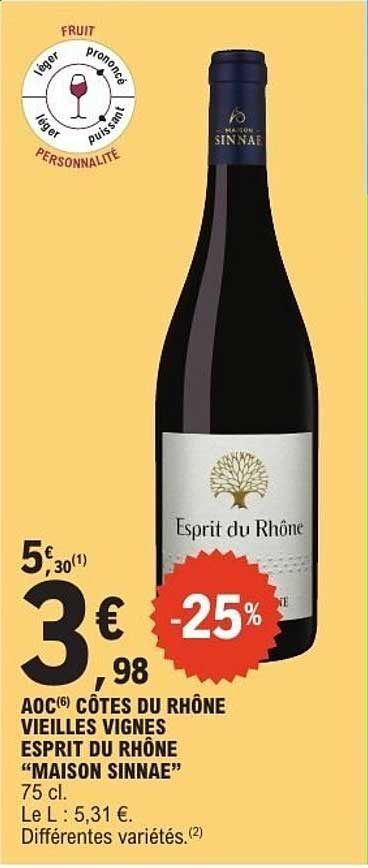 AOC CÔTES DU RHÔNE VIEILLES VIGNES ESPRIT DU RHÔNE "MAISON SINNAE"