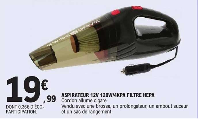 ASPIRATEUR 12V 120W/4KPA FILTRE HEPA