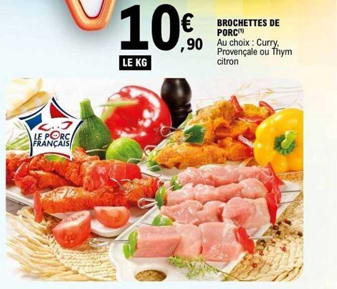 BROCHETTES DE PORC