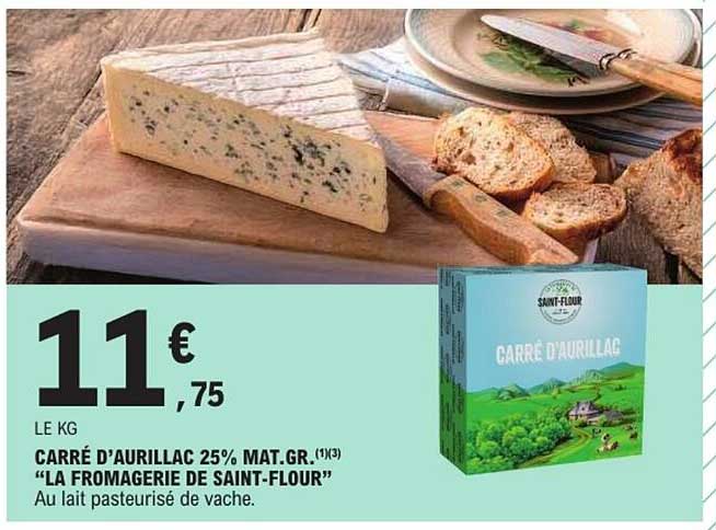 CARRÉ D’AURILLAC 25% MAT.GR. “LA FROMAGERIE DE SAINT-FLOUR”