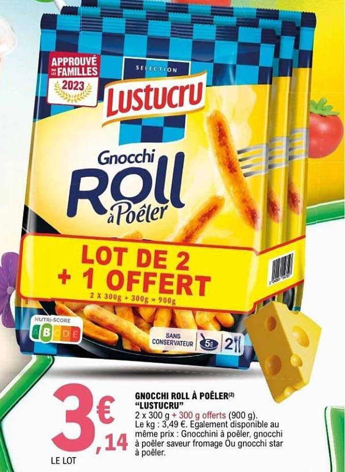 GNOCCHI ROLL À POÊLER "LUSTUCRU"