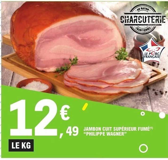 JAMBON CUIT SUPÉRIEUR FUMÉ(*) "PHILIPPE WAGNER"