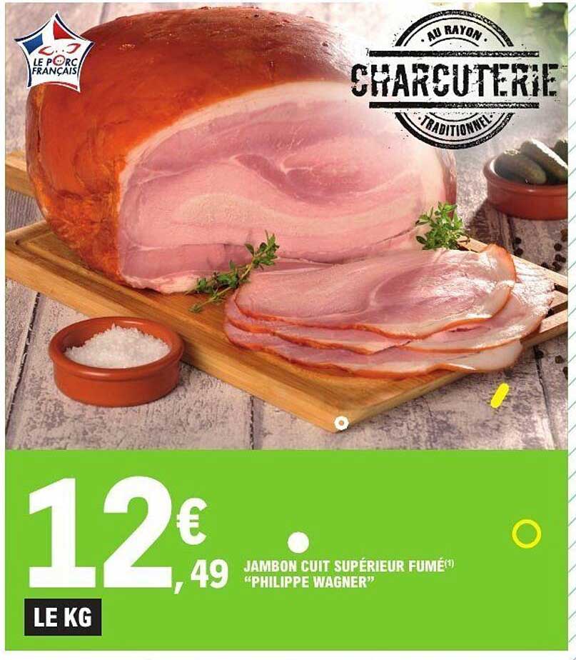 Jambon cuit supérieur fumé "Philippe Wagner"