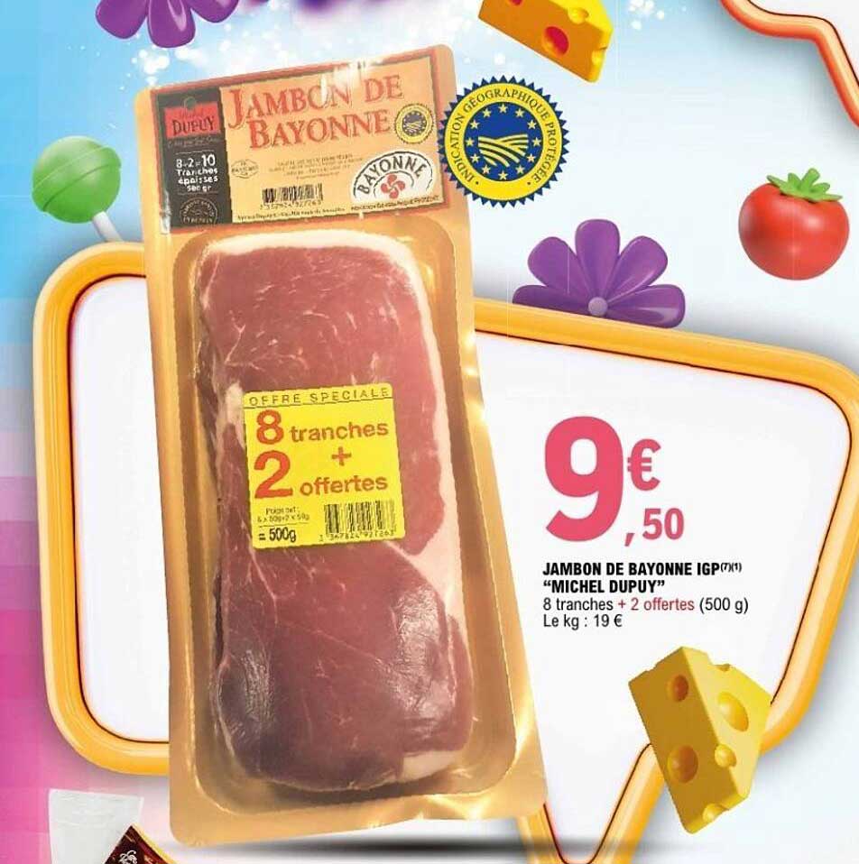 JAMBON DE BAYONNE IGP "MICHEL DUPUY"
