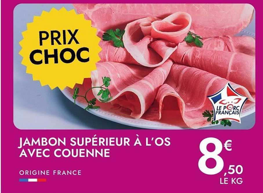 JAMBON SUPÉRIEUR À L'OS AVEC COUENNE