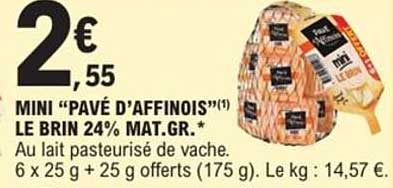MINI "PAVÉ D'AFFINOIS" LE BRIN 24% MAT.GR.