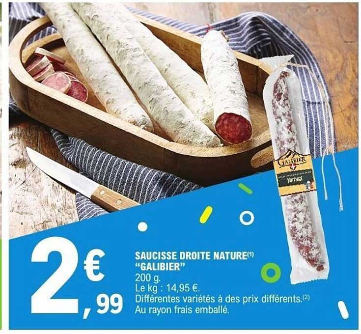 SAUCISSE DROITE NATURE "GALIBIER"