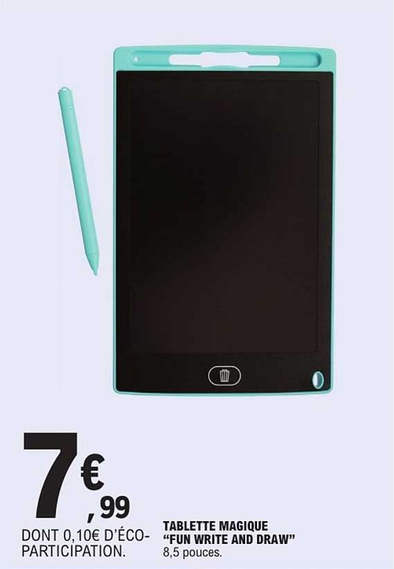 TABLETTE MAGIQUE "FUN WRITE AND DRAW"