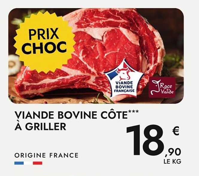 VIANDE BOVINE CÔTE*** À GRILLER
