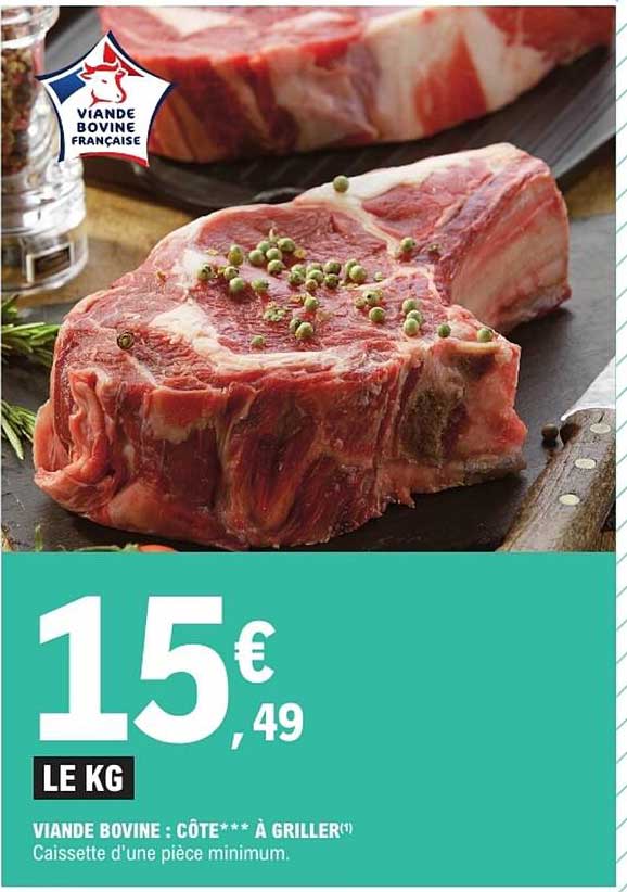 VIANDE BOVINE : CÔTE*** À GRILLER