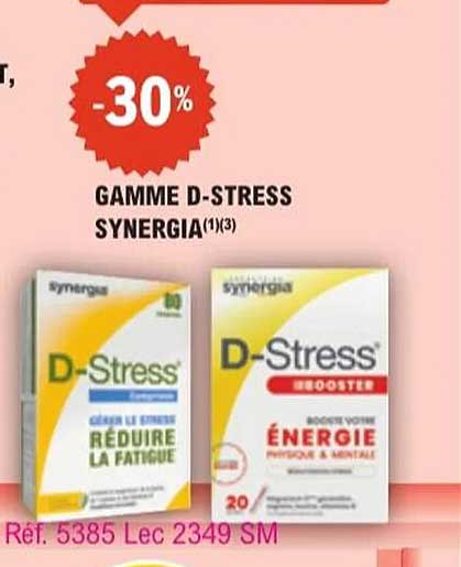 -30% GAMME D-STRESS SYNERGIA(1)(3)