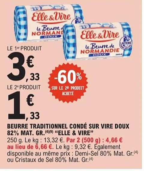 Beurre traditionnel codé sur vire doux 82% mat. gr. “Elle & Vire”