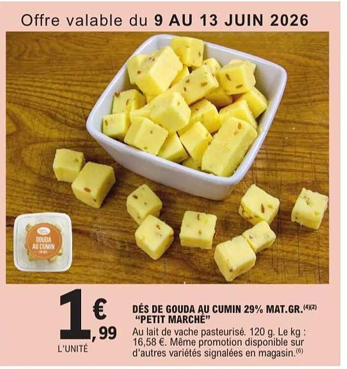 DÉS DE GOUDA AU CUMIN 29% MAT.GR. "PETIT MARCHÉ"