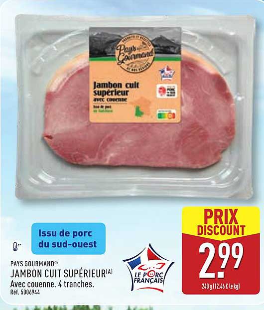 JAMBON CUIT SUPÉRIEUR(A) Avec couenne. 4 tranches.