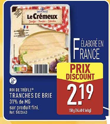 ROI DE TRÈFLE® TRANCHES DE BRIE 31% de MG sur produit fini. Réf. 502643