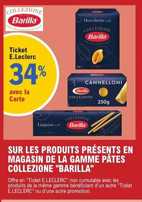 SUR LES PRODUITS PRÉSENTS EN MAGASIN DE LA GAMME PÂTES COLLEZIONE "BARILLA"