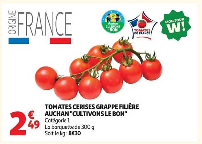 TOMATES CERISES GRAPPE FILIÈRE AUCHAN "CULTIVONS LE BON"