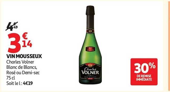 VIN MOUSSEUX Charles Volner Blanc de Blancs, Rosé ou Demi-sec 75 cl