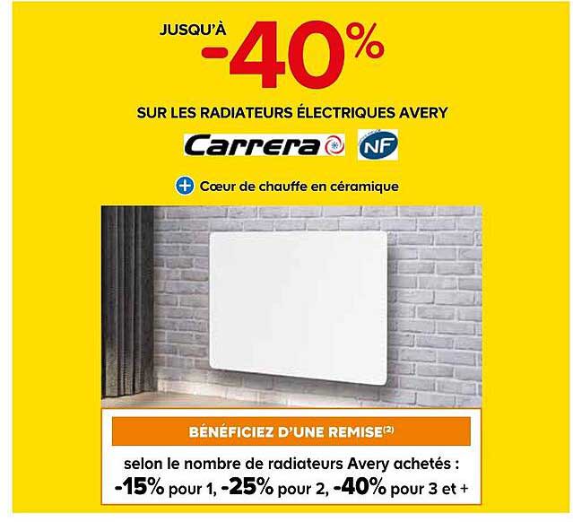 JUSQU’À -40% SUR LES RADIATEURS ÉLECTRIQUES AVERY