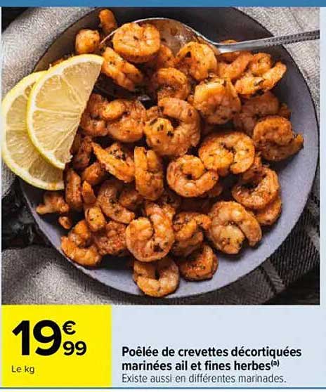 Poêlée de crevettes décortiquées marinées ail et fines herbes