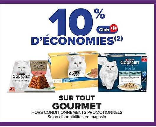 10% D’ÉCONOMIES(2) Club sur tout GOURMET
