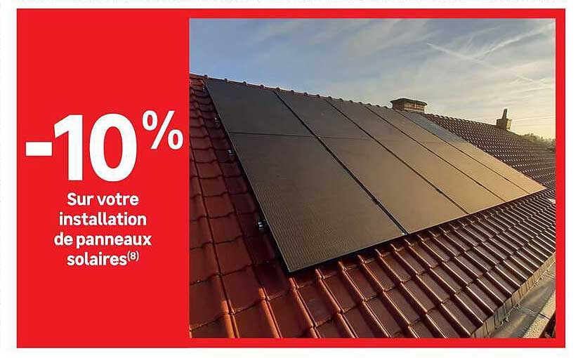 -10% Sur votre installation de panneaux solaires(8)