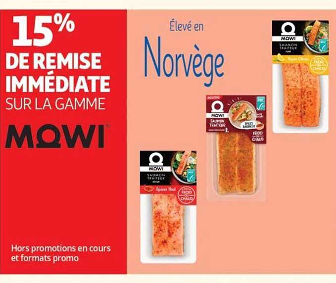 15% DE REMISE IMMÉDIATE SUR LA GAMME MOWI