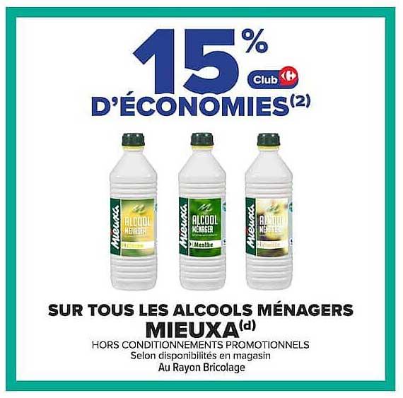 15% d'économies Club Carrefour sur tous les alcools ménagers Mieuxa