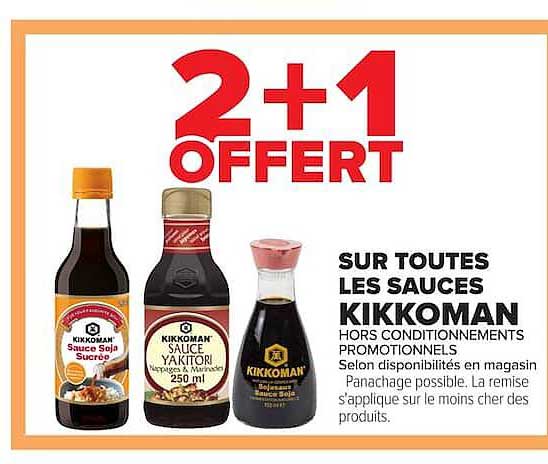 2+1 OFFERT SUR TOUTES LES SAUCES KIKKOMAN HORS CONDITIONNEMENTS PROMOTIONNELS