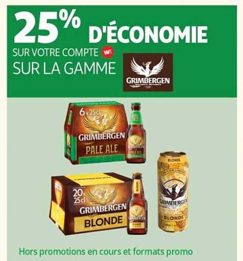 25% D'ÉCONOMIE SUR VOTRE COMPTE W! SUR LA GAMME GRIMBERGEN