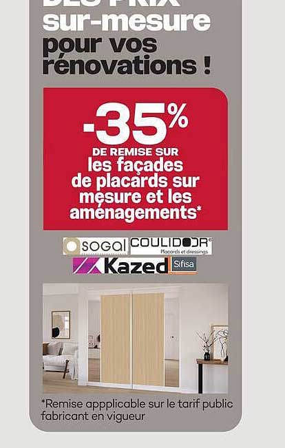 -35% DE REMISE SUR les façades de placards sur mesure et les aménagements*