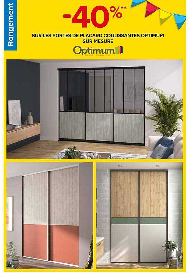-40%** SUR LES PORTES DE PLACARD COULISSANTES OPTIMUM SUR MESURE