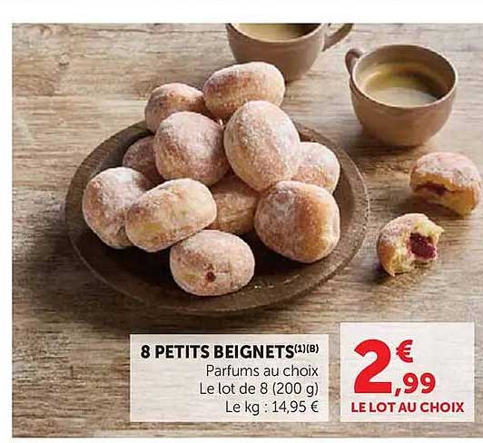 8 PETITS BEIGNETS(1LB) Parfums au choix Le lot de 8 (200 g) Le kg : 14,95 €
