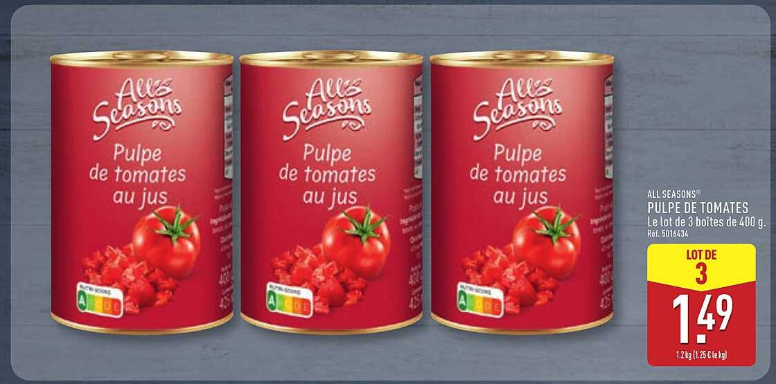 ALL SEASONS® PULPE DE TOMATES Le lot de 3 boîtes de 400 g. Réf. 5016434