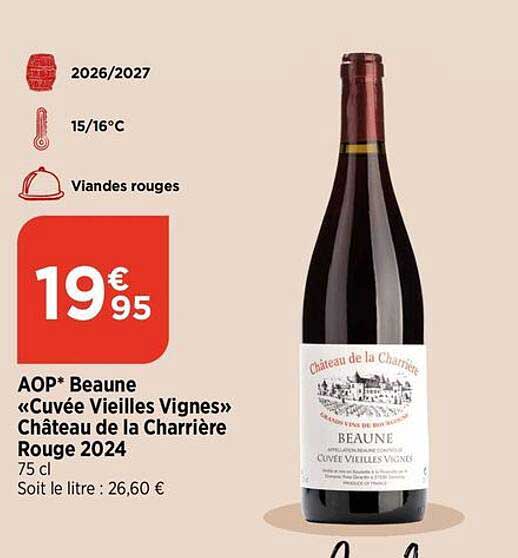 AOP* Beaune «Cuvée Vieilles Vignes» Château de la Charrière Rouge 2024