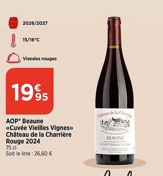 AOP* Beaune «Cuvée Vieilles Vignes» Château de la Charrière Rouge 2024