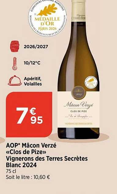 AOP* Mâcon Verzé «Clos de Pize» Vignerons des Terres Secrètes Blanc 2024