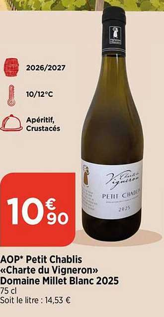AOP* Petit Chablis «Charte du Vigneron» Domaine Millet Blanc 2025