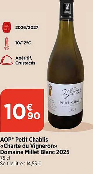 AOP* Petit Chablis «Charte du Vigneron» Domaine Millet Blanc 2025