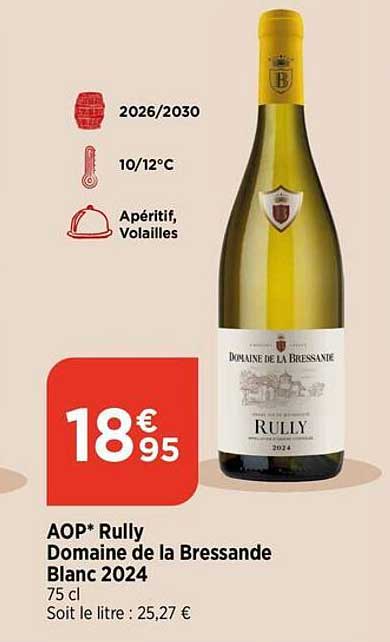 AOP* Rully Domaine de la Bressande Blanc 2024